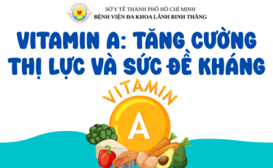 (HCDC) Vitamin A: tăng cường Thị lực và sức đề kháng